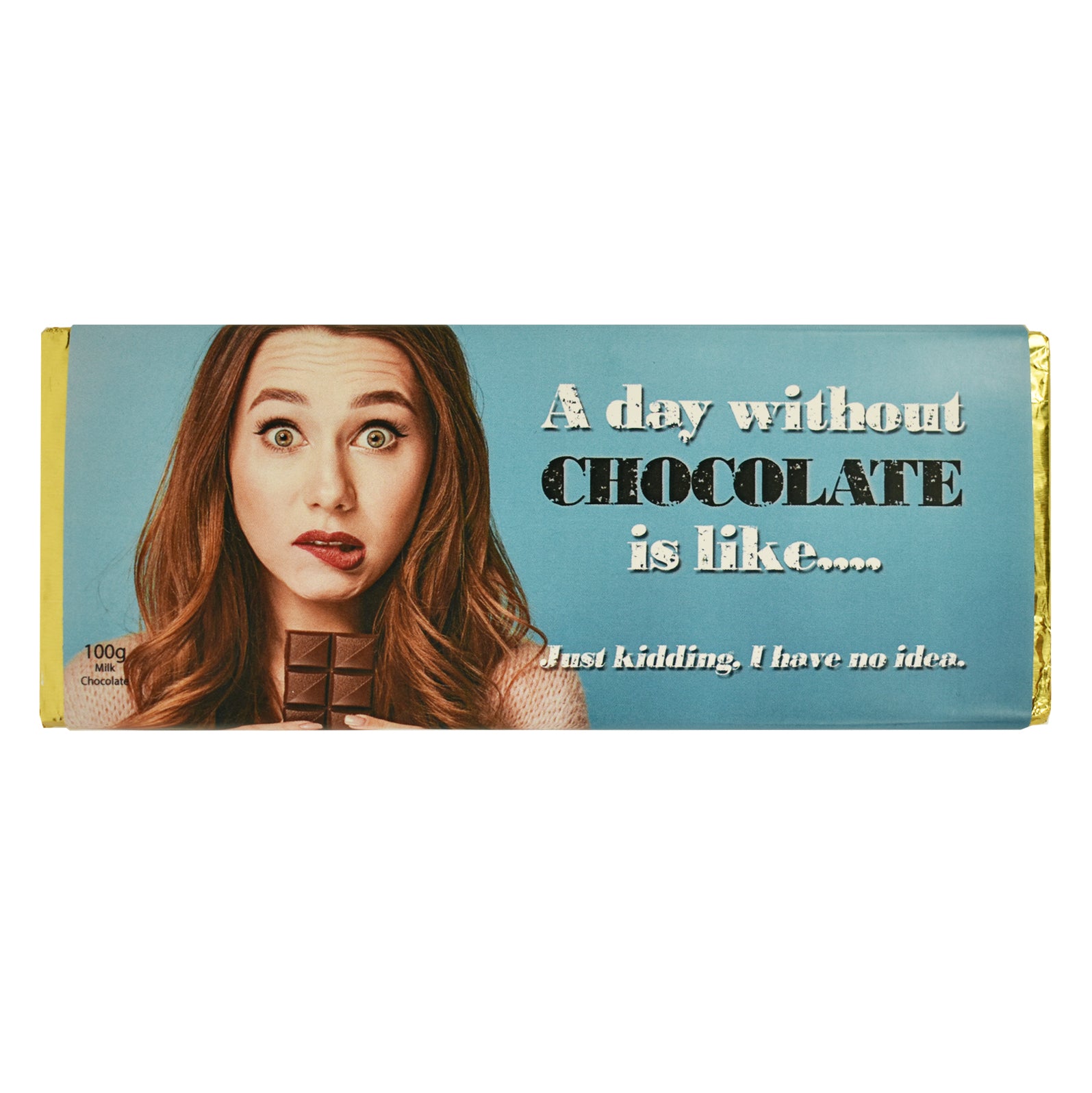 Novelty Chocolate A Day Without Chocolate 100g